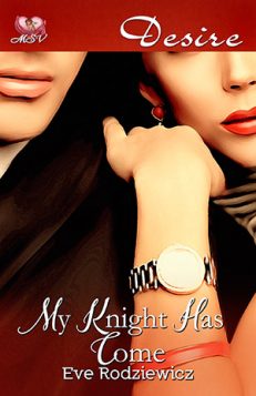 My Knight Has Come