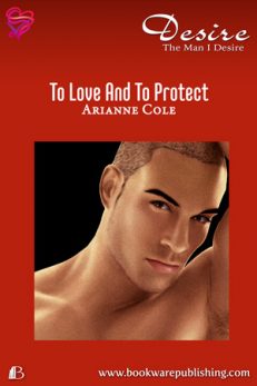 To Love And To Protect