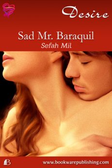 Sad Mr. Baraquil