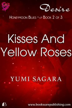 Kisses And Yellow Roses