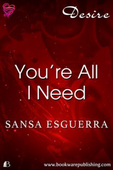 You're All I Need