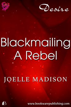 Blackmailing A Rebel