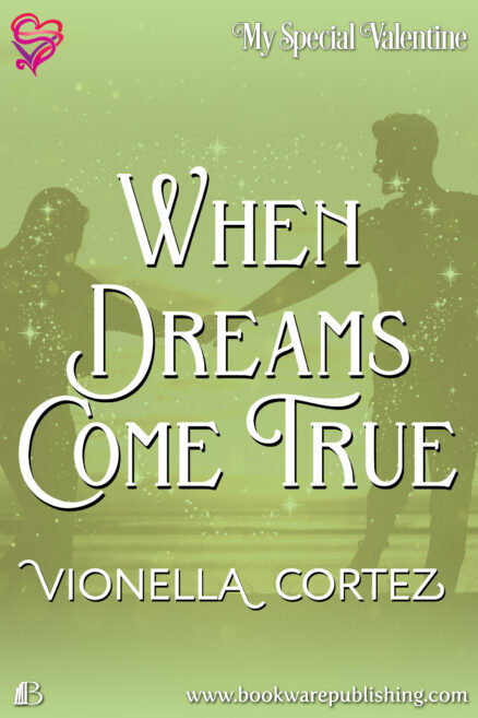 When Dreams Come True