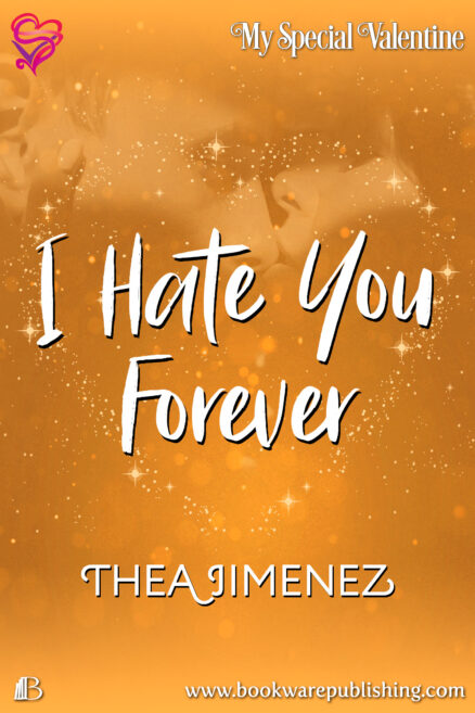 I Hate You Forever