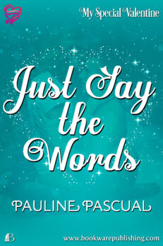 Just Say the Words