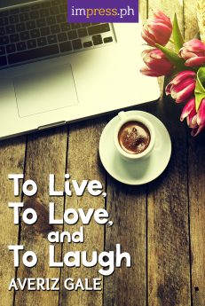 To Live, To Love, and To Laugh